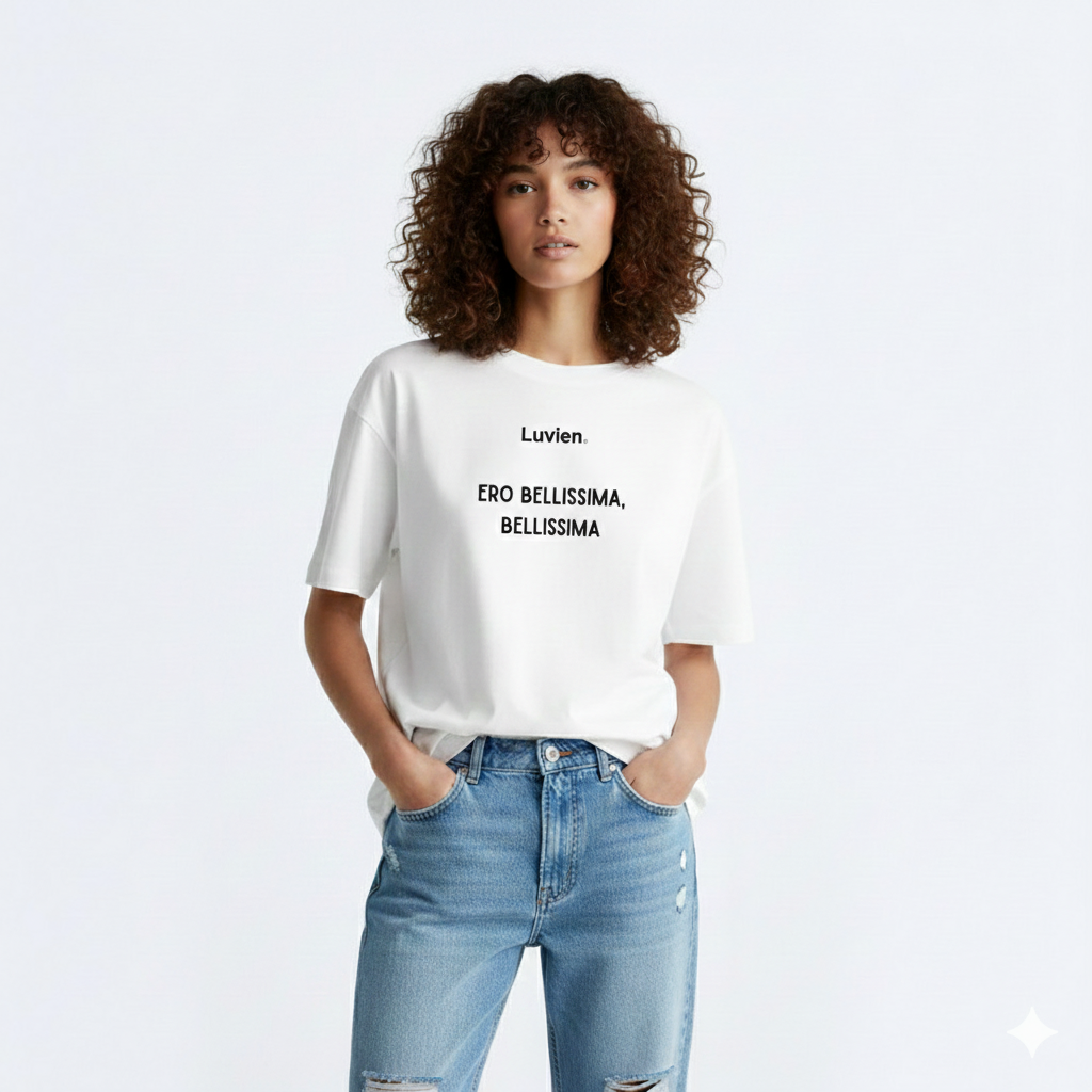 "Bellissima" - Relaxed Fit